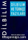 Dilbilim ve Türkçe Yazıları