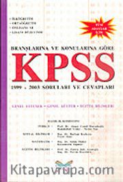 Branşlarına ve Konularına Göre KPSS 1999-2003 Soruları ve Cevapları