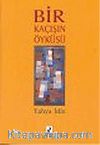 Bir Kaçışın Öyküsü