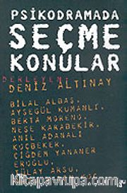 Psikodramada Seçme Konular