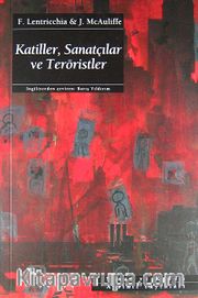 Katiller, Sanatçılar ve Teröristler