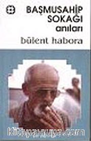 Başmusahip Sokağı Anıları