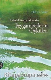 Fususu'l-Hikem ve Mesnevide Peygamberlerin Öyküleri