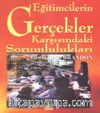 Eğitimcilerin Gerçekler Karşısındaki Sorumlulukları