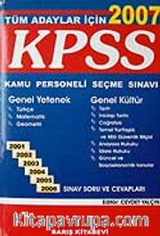 KPSS 2007 Genel Kültür Genel Yetenek / Sınav Soru ve Cevapları