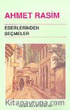 Ahmet Rasim Eserlerinden Seçmeler