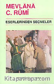 Mevlana Celaleddin Rumi Eserlerinden Seçmeler