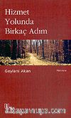 Hizmet Yolunda Birkaç Adım