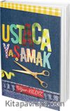 Ustaca Yaşamak