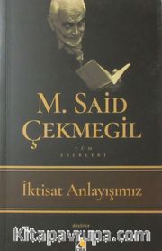 İktisat Anlayışımız