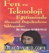 Fen ve Teknoloji Eğitimnde Alternatif Değerlendirme Yaklaşımları
