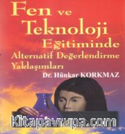 Fen ve Teknoloji Eğitimnde Alternatif Değerlendirme Yaklaşımları