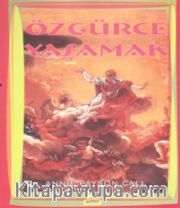 Özgürce Yaşamak