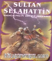 Sultan Selahattin <br /> Doğunun Hükümdarı