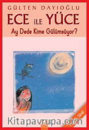 Ece ile Yüce / Ay Dede Kime Gülümsüyor