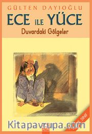 Ece ile Yüce / Duvardaki Gölgeler