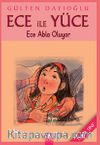 Ece ile Yüce / Ece Abla Oluyor