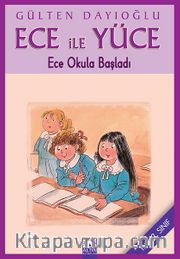 Ece ile Yüce / Ece Okula Başladı