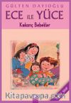 Ece ile Yüce / Kıskanç Bebekler