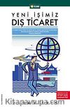 Yeni İşimiz Dış Ticaret (karton kapak)