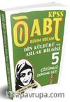 2018 ÖABT Din Kültürü ve Ahlak Bilgisi Öğretmenliği Tamamı Çözümlü 5 Deneme Sınavı 