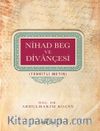 Nihad Beg ve Divançesi Tenkitli Metin