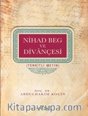Nihad Beg ve Divançesi Tenkitli Metin