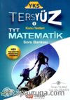 YKS TYT 1. Oturum Matematik Tersyüz Konu Testleri Tekrar Testleri Bankası