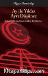 Ay ile Yıldız Ayrı Düşünce
