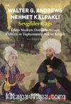 Sevgililer Çağı & Erken Modern Osmanlı-Avrupa Kültürü ve Toplumunda Aşk ve Sevgili