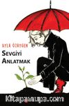 Sevgiyi Anlatmak