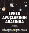 Evren Avuçlarının Arasında 