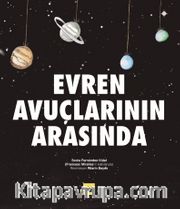 Evren Avuçlarının Arasında 