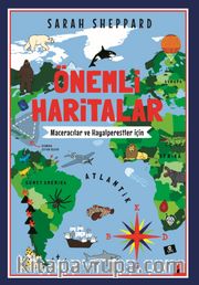 Önemli Haritalar: Maceracılar ve Hayalperestler İçin