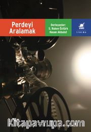 Perdeyi Aralamak <br /> Filmlerde Anlatı ve Eleştiri