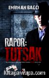 Rapor: Tutsak