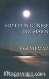 Söyleyin Güneşe Doğmasın