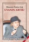 Uyanın Artık!