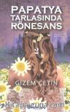 Papatya Tarlasında Rönesans 2