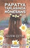Papatya Tarlasında Rönesans 1