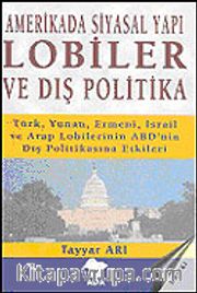 Amerikada Siyasal Yapı ve Dış Politika: Lobiler