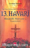 13. Havari: Mecdelli Meryem'in Yaşamöyküsü
