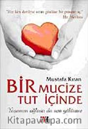 Bir Mucize Tut İçinde