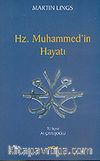 Hz. Muhammed'in Hayatı