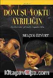 Dönüşü Yoktu Ayrılığın