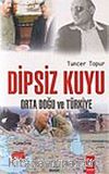 Dipsiz Kuyu: Orta Doğu ve Türkiye