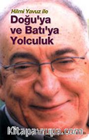 Hilmi Yavuz ile Doğu'ya ve Batı'ya Yolculuk