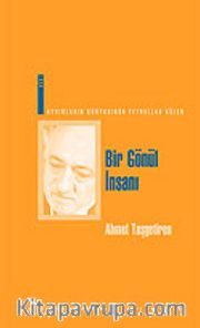 Bir Gönül İnsanı