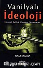 Vanilyalı İdeoloji