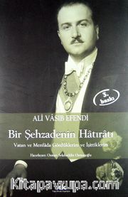 Şehzade Ali Vasıb Efendi : Bir Şehzadenin Hatıratı